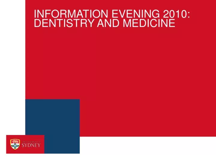 information evening 2010 dentistry and medicine