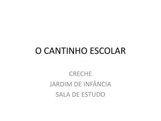 o cantinho escolar