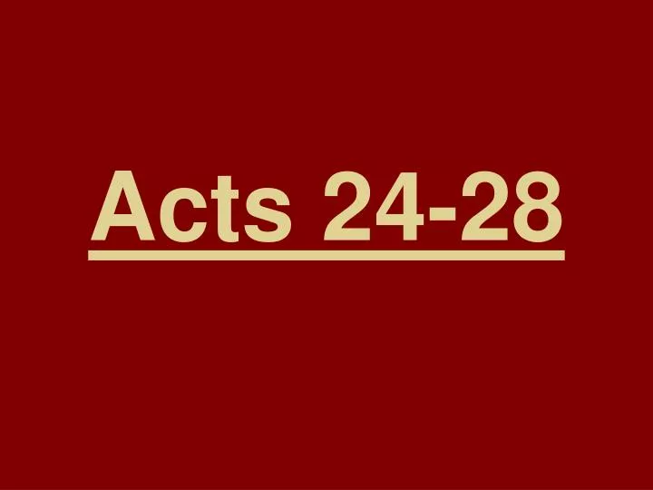 acts 24 28