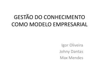 gest o do conhecimento como modelo empresarial