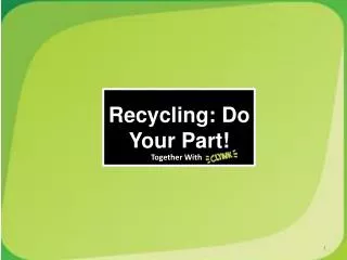 Recycling: Do Your Part!