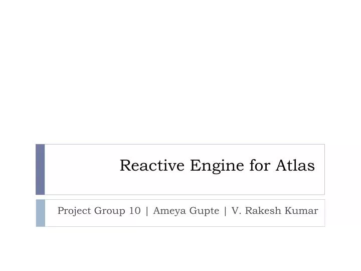 reactive engine for atlas