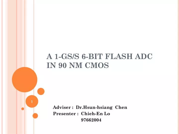 a 1 gs s 6 bit flash adc in 90 nm cmos