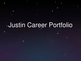 Justin Career Portfolio