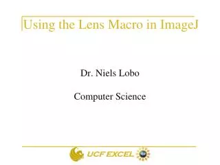 Dr. Niels Lobo Computer Science