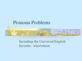 Pronoun Problems