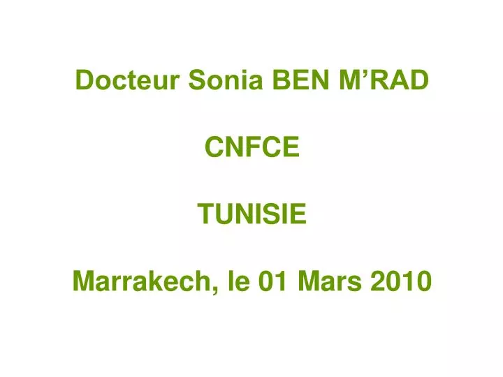 docteur sonia ben m rad cnfce tunisie marrakech le 01 mars 2010