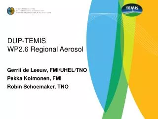 DUP-TEMIS WP2.6 Regional Aerosol