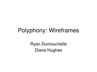 Polyphony: Wireframes
