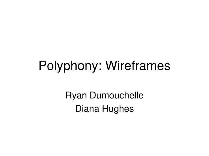 polyphony wireframes