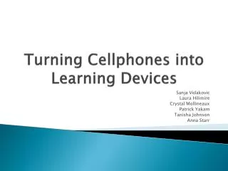 Turning Cellphones into Learning Devices