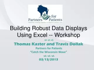 Building Robust Data Displays Using Excel -- Workshop ? ? ?