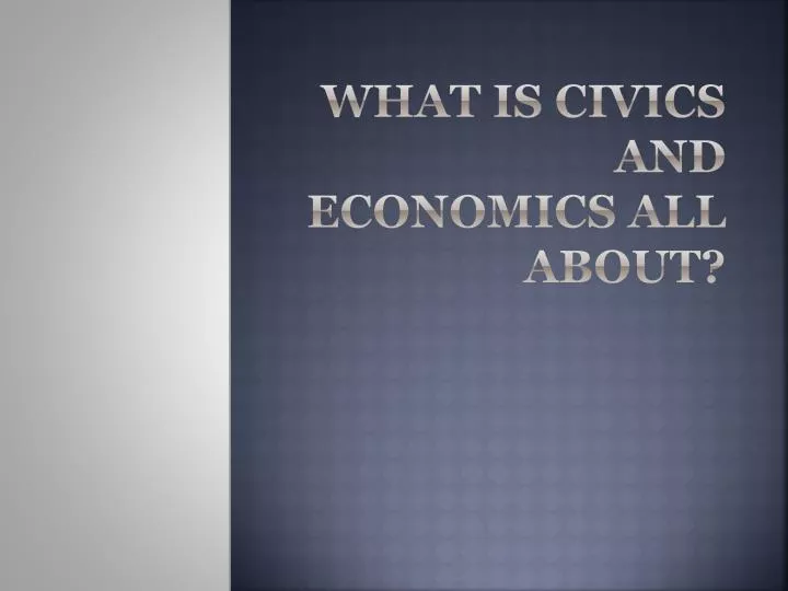 what is civics and economics all about