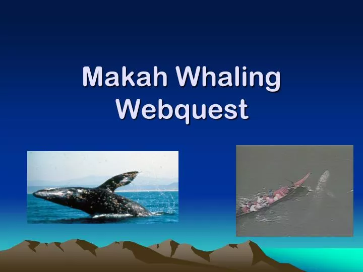 makah whaling webquest