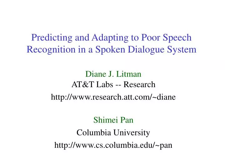predicting and adapting to poor speech recognition in a spoken dialogue system