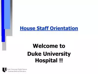 House Staff Orientation