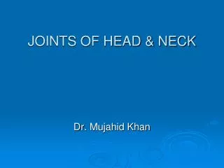 JOINTS OF HEAD &amp; NECK