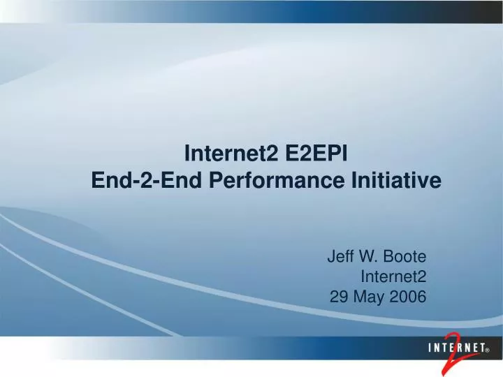 internet2 e2epi end 2 end performance initiative