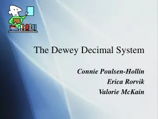The Dewey Decimal System
