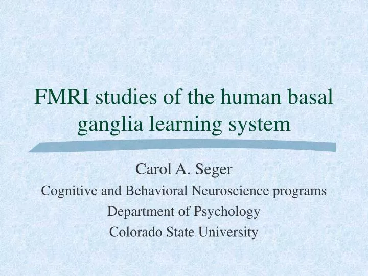 fmri studies of the human basal ganglia learning system