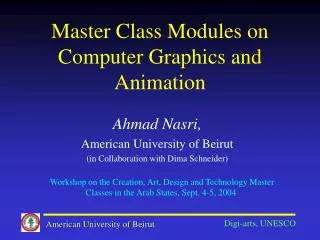 Master Class Modules on Computer Graphics and Animation