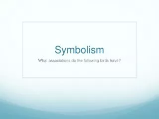 PPT - Symbolism PowerPoint Presentation, free download - ID:3766634