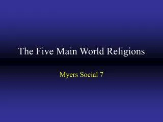 The Five Main World Religions