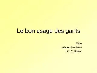 le bon usage des gants