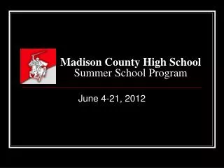 Madison County High School Summer School Program