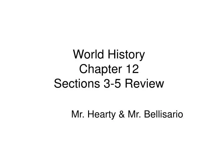 world history chapter 12 sections 3 5 review