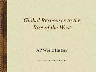 Global Responses to the Rise of the West