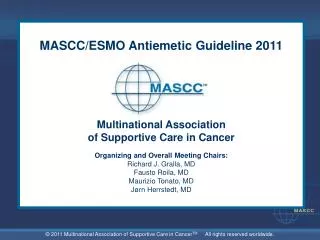 MASCC/ESMO Antiemetic Guideline 2011 Multinational Association of Supportive Care in Cancer