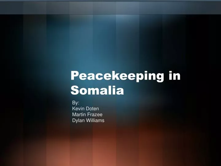 peacekeeping in somalia