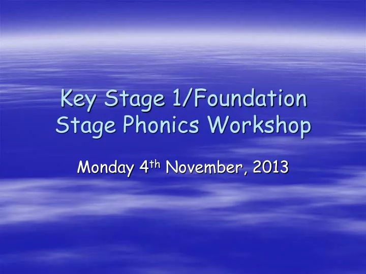 key stage 1 foundation stage phonics workshop