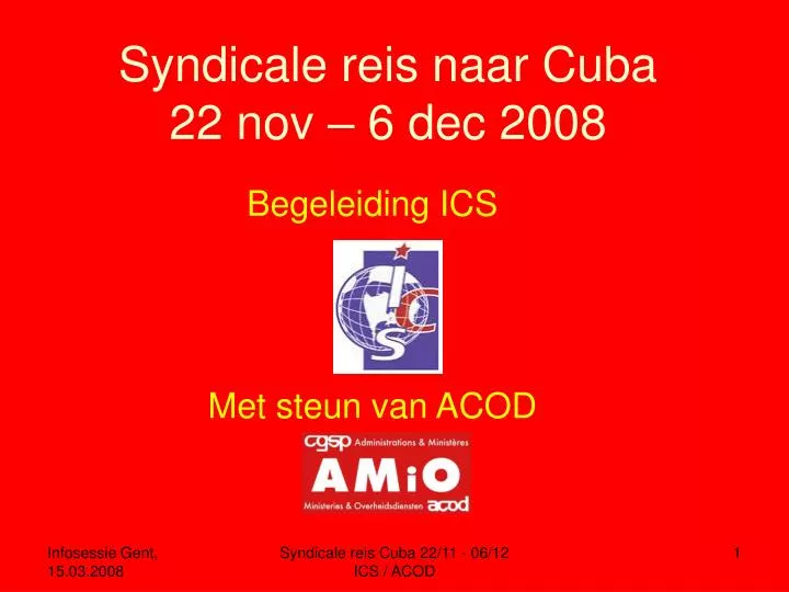 syndicale reis naar cuba 22 nov 6 dec 2008