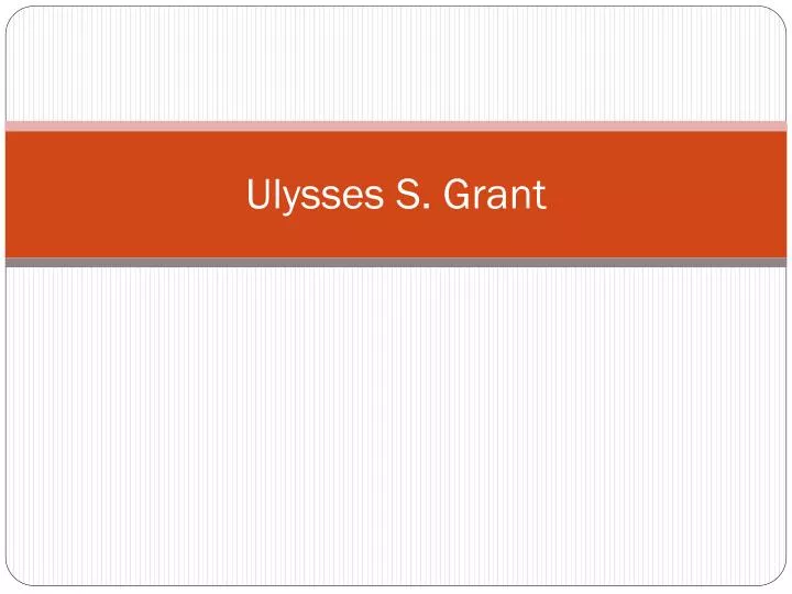 ulysses s grant