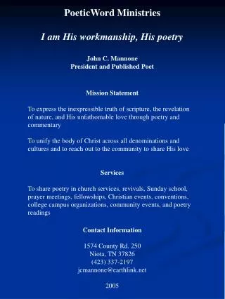 PoeticWord Ministries I am His workmanship, His poetry John C. Mannone