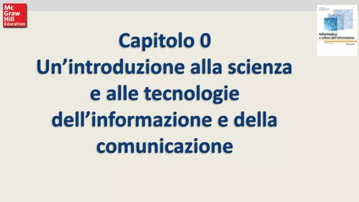 capitolo 0 un introduzione alla scienza e alle tecnologie dell informazione e della comunicazione