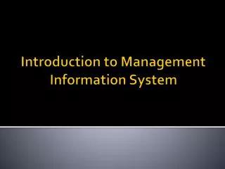 Introduction to Management Information System