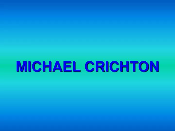 michael crichton