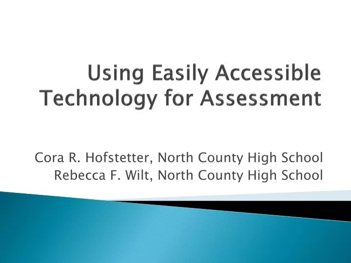 using easily accessible technology for assessment