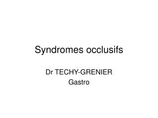 syndromes occlusifs