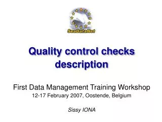 Quality control checks description First Data Management Training Workshop