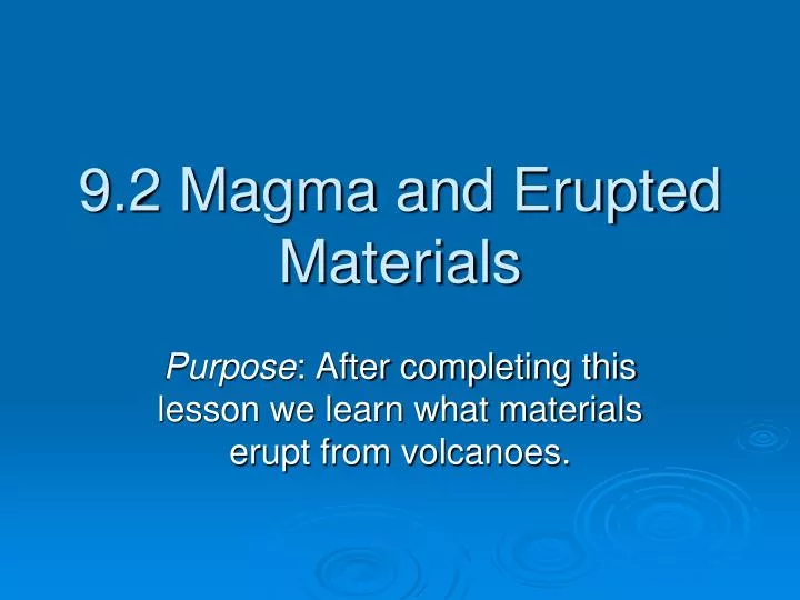 9 2 magma and erupted materials