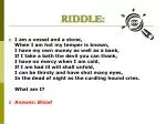 RIDDLE: - slide 1