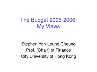 the budget 2005 2006 my views