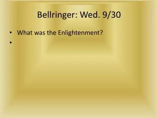 Bellringer : Wed. 9/30