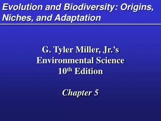 Evolution and Biodiversity: Origins, Niches, and Adaptation