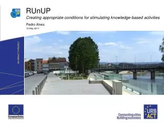 RUnUP Creating appropriate conditions for stimulating knowledge-based activities