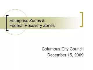 Enterprise Zones &amp; Federal Recovery Zones